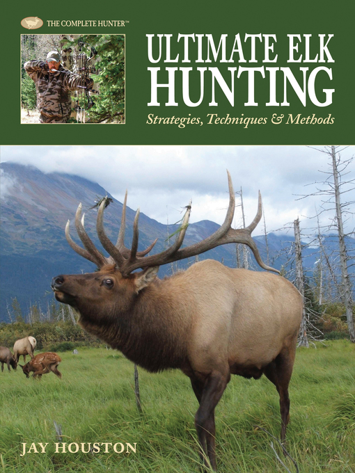Title details for Ultimate Elk Hunting by Jay Houston - Available
